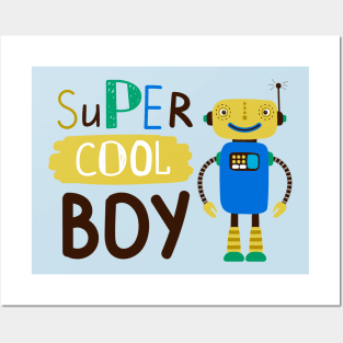 Robot Super Cool Boy Posters and Art